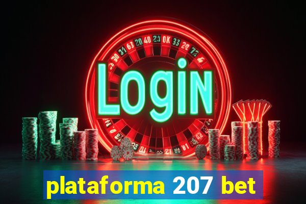 plataforma 207 bet